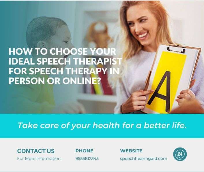How to Choose Your Ideal Speech Therapist for Speech Therapy in Person or Online?