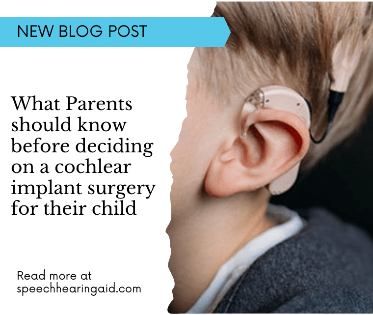 What Parents should know before deciding on a cochlear implant surgery for their child